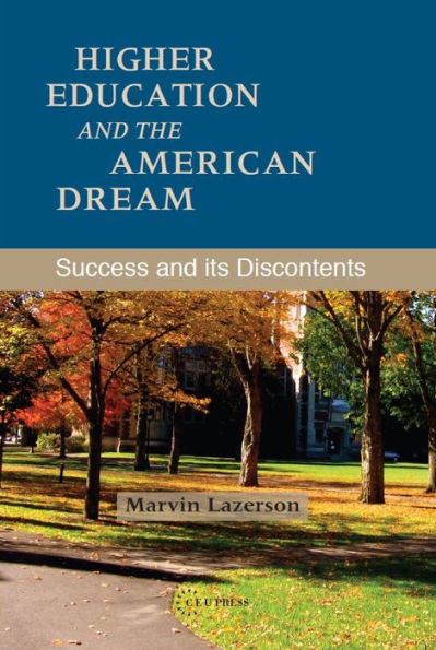 Higher Education and the American Dream: Success and Its Discontents