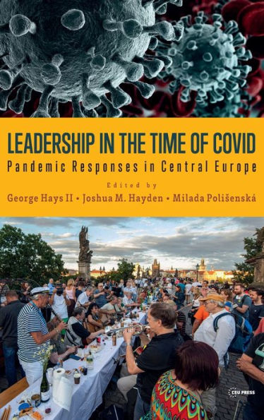 Leadership in the Time of Covid: Pandemic Responses in Central Europe