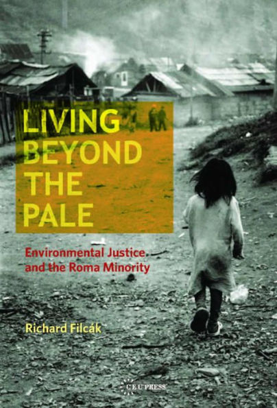 Living beyond the Pale: Environmental Justice and the Roma Minority