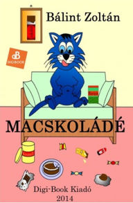 Title: Macskoládé, Author: Gary Lovelady