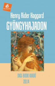 Title: Gyöngyhajadon, Author: H. Rider Haggard