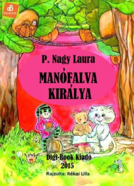 Title: Manófalva királya, Author: Robin Dean Salmon