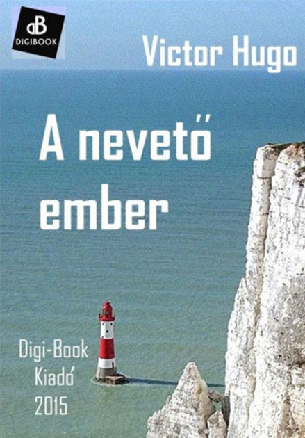 A neveto ember by Victor Hugo | eBook | Barnes & Noble®