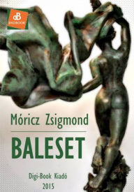 Title: Baleset, Author: Zsigmond Móricz