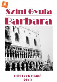Title: Barbara, Author: Gyula Szini