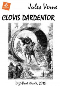 Title: Clovis Dardentor, Author: Jules Verne