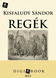 Title: Regék, Author: Sándor Kisfaludy