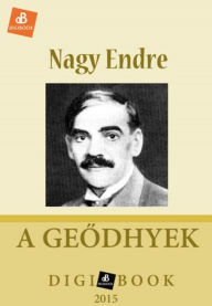 Title: A Geodhyek, Author: Endre Nagy
