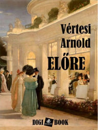 Title: Elore, Author: Arnold Vértesi