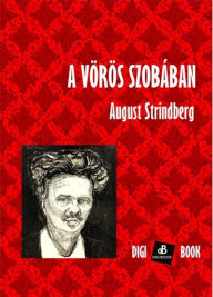 Title: A Vörös szobában, Author: August Strindberg