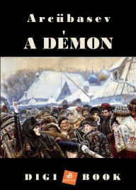 Title: A démon, Author: Mihalij Arcübasev