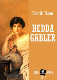 Title: Hedda Gabler, Author: Henrik Ibsen