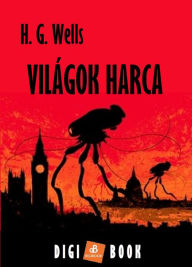 Title: Világok harca, Author: H. G. Wells