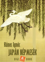 Title: Japán népmesék, Author: Kúnos Ignác