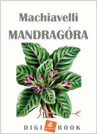Title: Mandragóra, Author: Niccolò Machiavelli