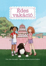 Title: Édes vakáció, Author: Kate Hannigan