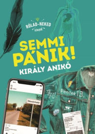 Title: Semmi pánik!, Author: Anikó Király