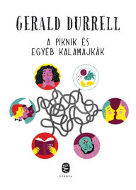 Title: A piknik és egyéb kalamajkák, Author: Gerald Durrell