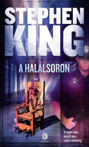 Title: A halálsoron, Author: Stephen King