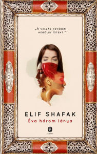 Title: Éva három lánya, Author: Elif Shafak