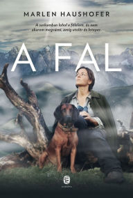 Title: A fal, Author: Marlen Haushofer