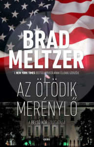 Title: Az ötödik merénylo, Author: Brad Meltzer