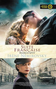 Title: Suite française - Francia szvit, Author: Irène Némirovsky