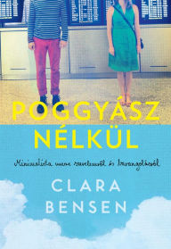 Title: Poggyász nélkül, Author: Clara Bensen