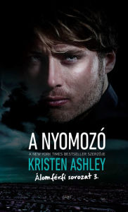 Title: A nyomozó, Author: Kristen Ashley