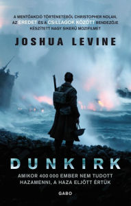 Title: Dunkirk, Author: Joshua Levine