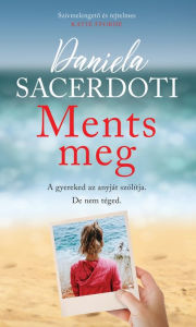 Title: Ments meg, Author: Daniela Sacerdoti