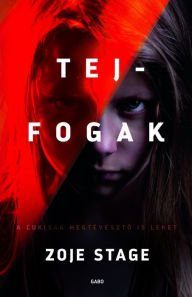 Title: Tejfogak, Author: Zoje Stage