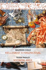 Title: Tiffany 307-308. kötet (Kellemeset a hasznossal, Nyomtalanul ), Author: Maureen Child