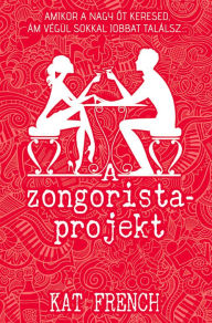 Title: A zongoristaprojekt, Author: Kat French