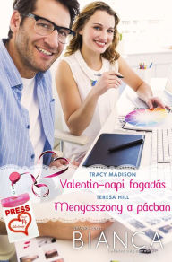 Title: Valentin-napi fogadás, Menyasszony a pácban, Author: Tracy Madison