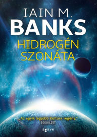Title: Hidrogén szonáta, Author: Iain M. Banks