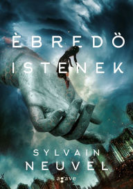 Title: Ébredo istenek, Author: Sylvain Neuvel