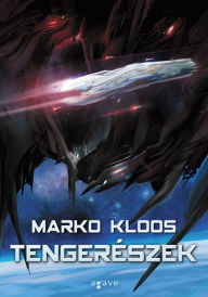 Title: Tengerészek, Author: Marko Kloos