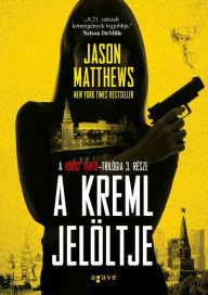 Title: A Kreml jelöltje, Author: Jason Matthews