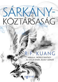 Title: Sárkányköztársaság, Author: R. F. Kuang