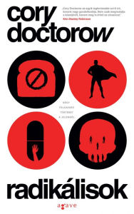 Title: Radikálisok, Author: Cory Doctorow