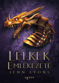 Title: Lelkek Emlékezete, Author: Jenn Lyons,