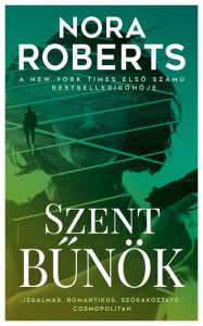 Title: Szent bunök, Author: Nora Roberts