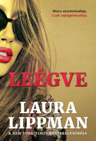 Title: Leégve, Author: Laura Lippman