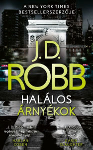 Title: Halálos árnyékok, Author: J. D. Robb