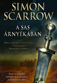 Title: A sas árnyékában, Author: Simon Scarrow