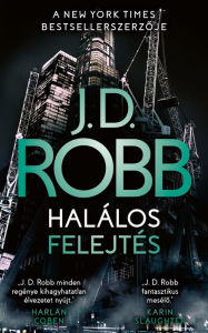 Title: Halálos felejtés, Author: J. D. Robb