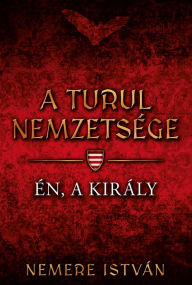 Title: Én, a király, Author: István Nemere
