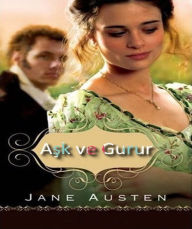 Title: Aşk ve Gurur, Author: Jane Austen