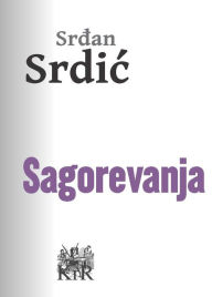 Title: Sagorevanja, Author: Srdan Srdic